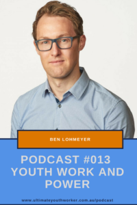 Youth Work and Power with Ben Lohmeyer