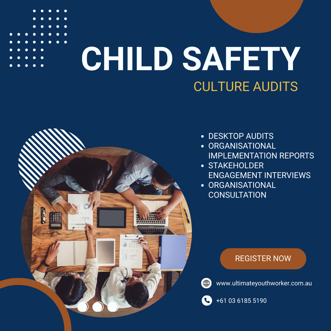 CHILD SAFETY SERVICES ORGANISATIONAL AUDITS