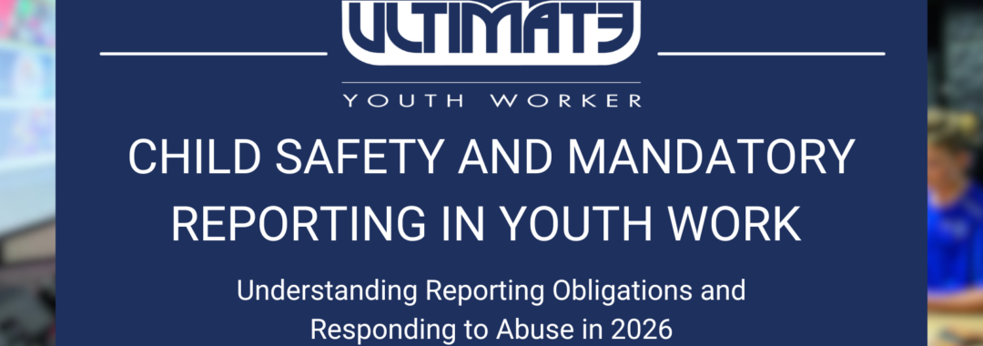Understanding Mandatory Reporting Obligations and Responding to Abuse in 2026